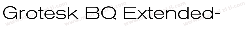Grotesk BQ Extended字体转换